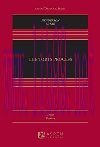 [PDF]The Torts Process, (Aspen Casebook) 10th Edition [James A. Henderson]