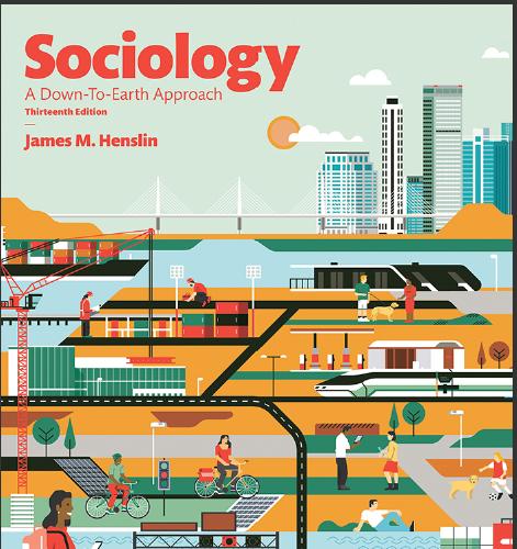 (Test Bank)Sociology A Down-to-Earth Approach 13th Edition by Henslin.zip