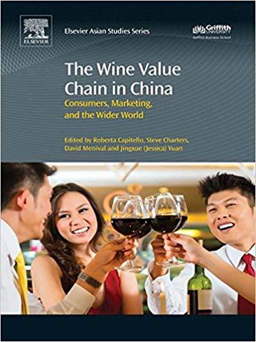 (PDF)The Wine Value Chain in China Consumers, Marketing and the Wider World 1st Edition