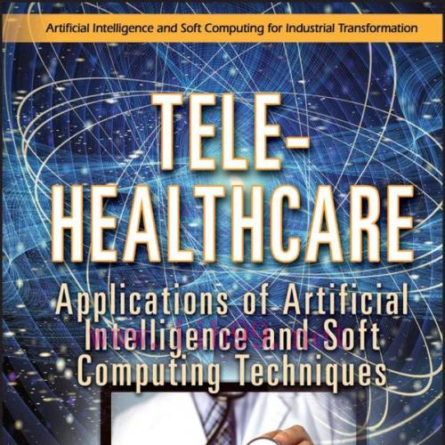 [AME]Tele-Healthcare: Applications of Artificial Intelligence and Soft Computing Techniques (Or...