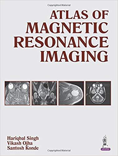 Atlas of Magnetic Resonance Imaging
