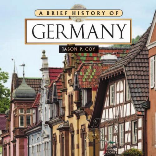 Brief History of Germany, A