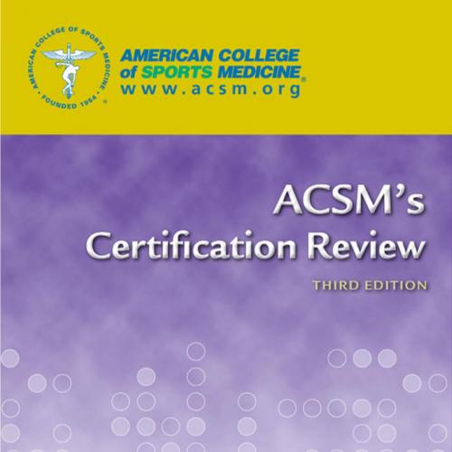 ACSM's Certification Review 3rd Edition