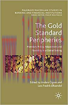 (PDF)The Gold Standard Peripheries: Monetary Policy, Adjustment and Flexibility in a Global Set...
