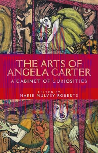 (PDF)The arts of Angela Carter: A cabinet of curiosities