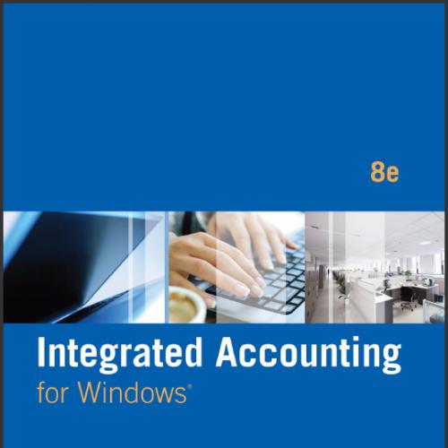 (SM)Integrated Accounting 8th Edition by Dale A. Klooster.zip
