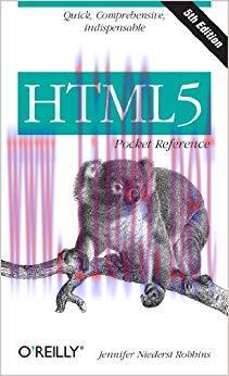 HTML5 Pocket Reference: Quick, Comprehensive, Indispensable (Pocket Reference (O’Reilly)) 5th E...