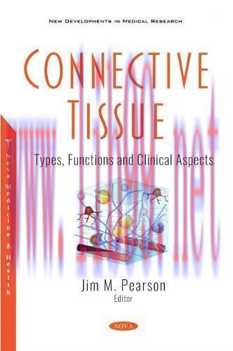 [AME]Connective Tissue: Types, Functions and Clinical Aspects (Original PDF)