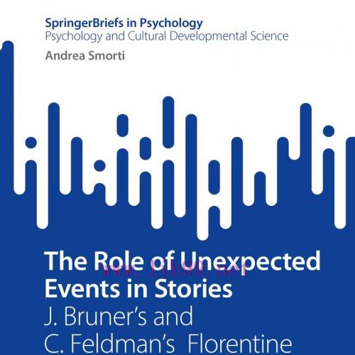 [AME]The Role of Unexpected Events in Stories: J. Bruner&rsquo;s and C. Feldman&rsquo;s Florentine Seminar ...