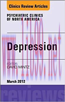 (PDF)Depression, An Issue of Psychiatric Clinics &ndash; E-Book (The Clinics: Internal Medicine) 1st ...