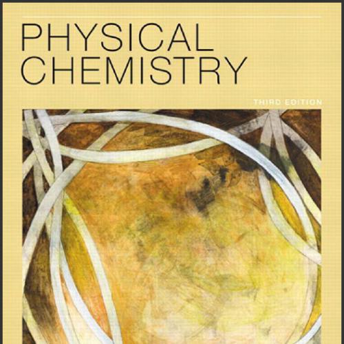 (Solution Manual)Physical Chemistry, 3rd Edition by Thomas Engel.rar