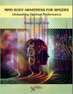 [AME]Mind-Body Awareness for Singers: Unleashing Optimal Performance
