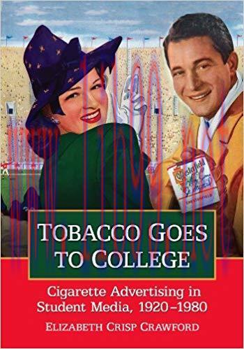 Tobacco Goes to College: Cigarette Advertising in Student Media, 1920-1980