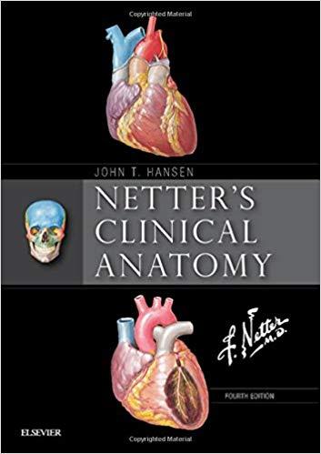 Netter&rsquo;s Clinical Anatomy, 4e (Netter Basic Science) 4th Edition