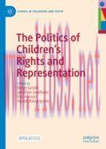 [PDF]The Politics of Children&rsquo;s Rights and Representation