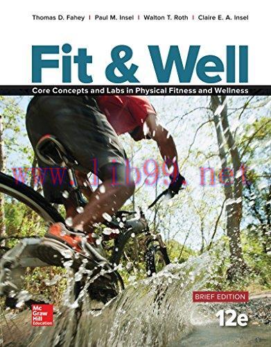 [FOX-Ebook]Fit & Well: Core Concepts and Labs in Physical Fitness and Wellness, 12th Edition