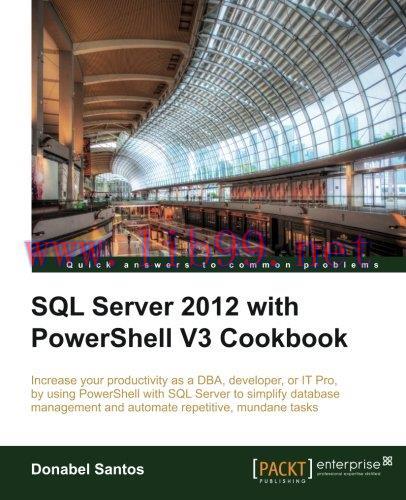 [FOX-Ebook]SQL Server 2012 with PowerShell V3 Cookbook