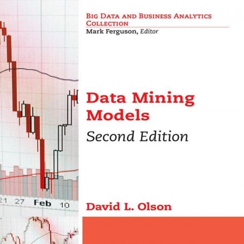 Data Mining Models, 2nd Edition - David L. Olson