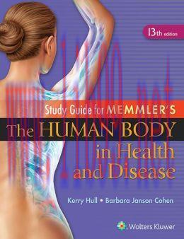 [AME]Study Guide to Accompany Memmler The Human Body in Health and Disease, 13th Edition (ORIGI...