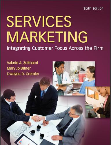 (Solution Manual)Services Marketing 6th Edition by Zeithaml.zip