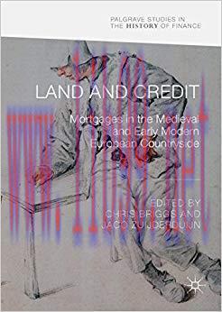 (PDF)Land and Credit: Mortgages in the Medieval and Early Modern European Countryside (Palgrave...