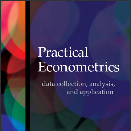 (Test Bank)Practical Econometrics data collection, analysis 1st Edition by Hilmer.zip