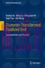 [PDF]Diameter-Transformed Fluidized Bed: Fundamentals and Practice