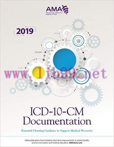 [PDF]ICD-10-CM Documentation 2019 - Essential Charting Guidance to Support Medical Necessity