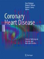 [PDF]Coronary Heart Disease: Clinical, Pathological, Imaging, and Molecular Profiles