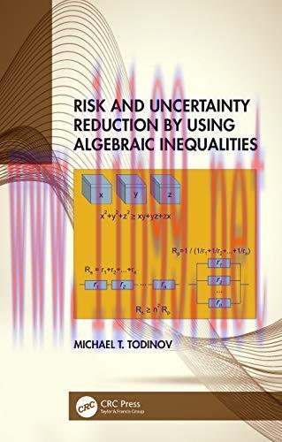 [FOX-Ebook]Risk and Uncertainty Reduction by Using Algebraic Inequalities