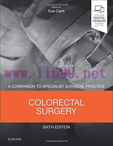 [AME]Colorectal Surgery: A Companion to Specialist Surgical Practice, 6th Edition (Original PDF...