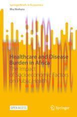 [PDF]Healthcare and Disease Burden in Africa: The Impact of Socioeconomic Factors on Public Hea...