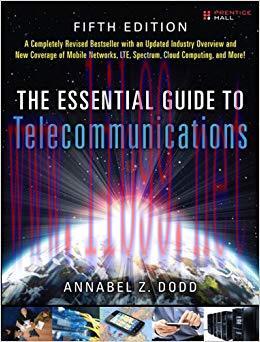 The Essential Guide to Telecommunications: Essential Guide Telecommu _p5 (Essential Guide Serie...