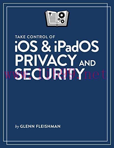 [FOX-Ebook]Take Control of iOS & iPadOS Privacy and Security