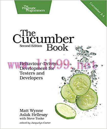 The Cucumber Book: Behaviour-Driven Development for Testers and Developers 2nd Edition,