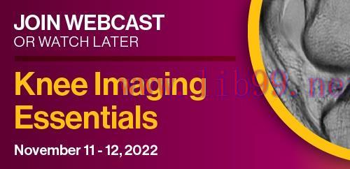 [AME]Knee Imaging Essentials 2022 (Videos)