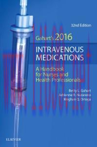 [AME]2016 Intravenous Medications: A Handbook for Nurses and Health Professionals, 32e