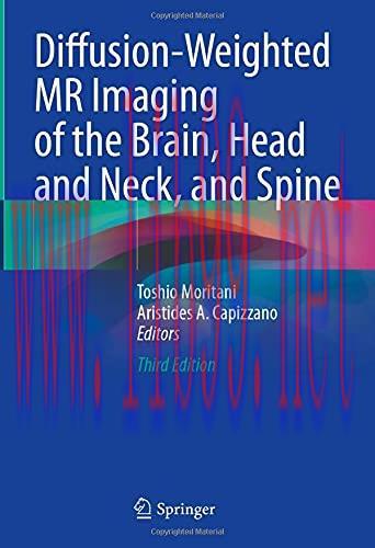[AME]Diffusion-Weighted MR Imaging of the Brain, Head and Neck, and Spine (Original PDF)