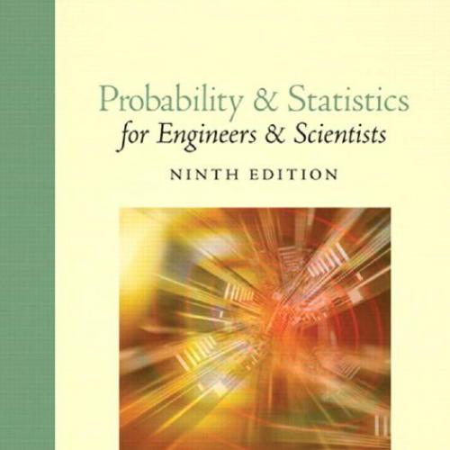 Probability and Statistics for Engineers and Scientists 9th