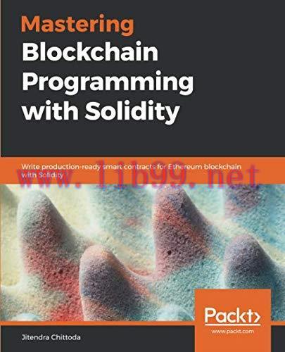 [FOX-Ebook]Mastering Blockchain Programming with Solidity