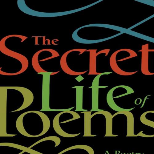 Secret Life of Poems_ A Poetry Primer, The - Tom Paulin