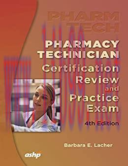[AME]Pharmacy Technician Certification Review and Practice Exam, 4th Edition (Original PDF)