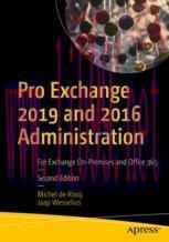 [PDF]Pro Exchange 2019 and 2016 Administration: For Exchange On-Premises and Office 365