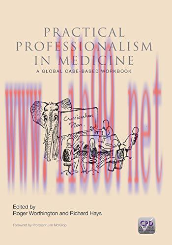 [AME]Practical Professionalism in Medicine: A Global Case-Based Workbook (Original PDF)