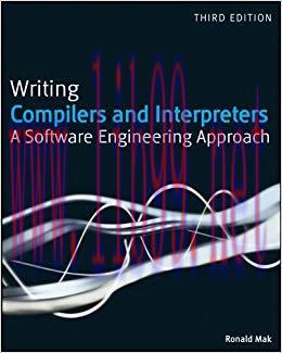 Writing Compilers and Interpreters: A Software Engineering Approach 3rd Edition