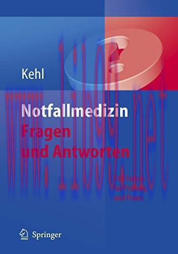 [AME]Notfallmedizin. Fragen und Antworten: 765 Fakten f&uuml;r Pr&uuml;fung und Praxis (German Edition) (...