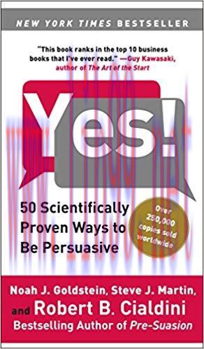 Yes!: 50 Scientifically Proven Ways to Be Persuasive Reprint Edition,