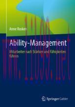 [PDF]Ability-Management: Mitarbeiter nach St&auml;rken und F&auml;higkeiten f&uuml;hren