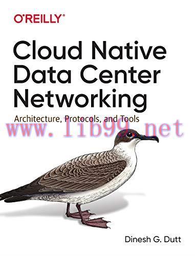 [FOX-Ebook]Cloud Native Data Center Networking: Architecture, Protocols, and Tools