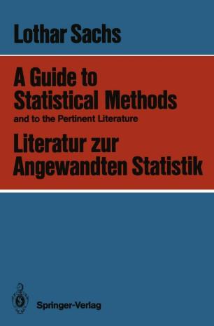 A Guide to Statistical Methods and to the Pertinent Literature Literatur zur Angewandten Statis...